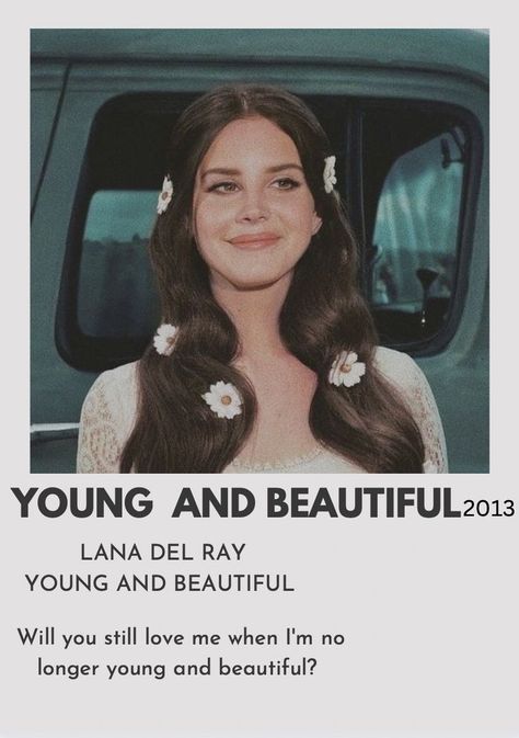 Lana Del Rey Young And Beautiful, Young And Beautiful Lana Del Rey, Iphone Wallpaper Lyrics, Poster For Your Room, Celebrity Posters, Song Posters, Nirvana Shirt, Lana Del Rey Songs, Lana Del Rey Love