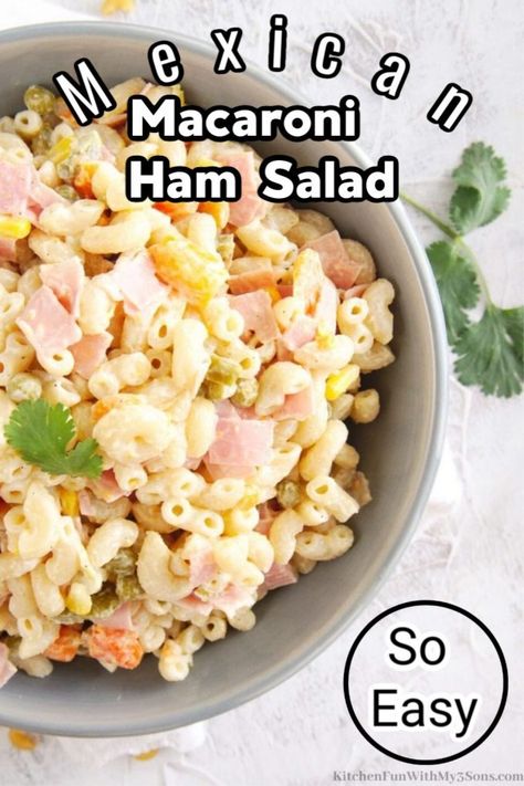 Macaroni Ham Salad, Mexican Ham, Mexican Macaroni Salad Recipe, Pasta Mexicana, Mexican Macaroni, Ham Pasta Salad, Macaroni Salad With Ham, Mexican Macaroni Salad, Mexican Pasta Salad