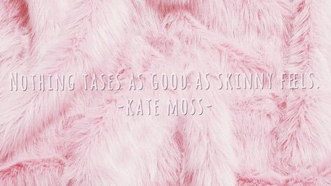 Nothing Tastes As Good As Skinnytaste Quote Kate Moss, Kate Moss, Good Things, Feelings, Quotes