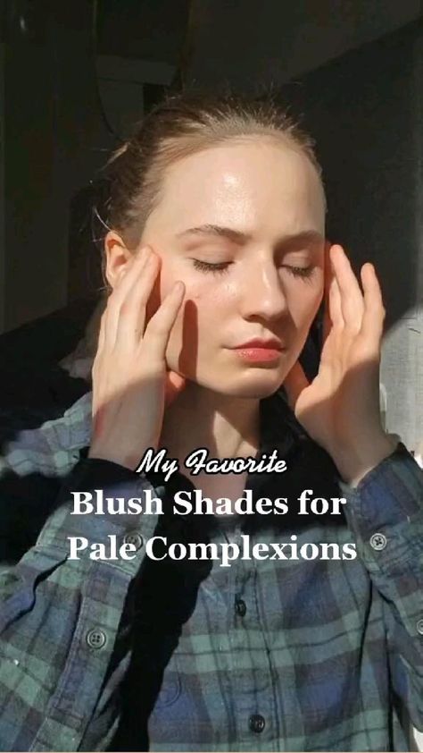 BLUSH Shades for Fair Skin 💖 in 2022 | Makeup routine, Beauty makeup, Pale complexion Blush For Fair Skin, Face Makeup Routine, Best Blush, 2022 Makeup, Blush Shades, Pale Complexion, Skin Care Basics, Makeup Tut, Makeup Must Haves