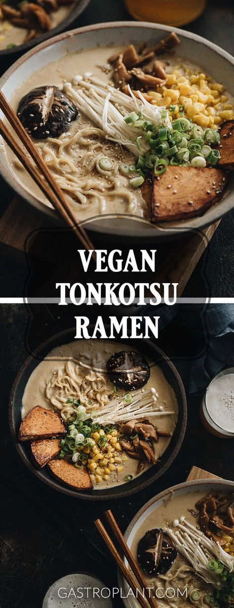 Vegan Ramen Recipes, Tonkotsu Broth, Taro Root, Ramen Recipe, Tonkotsu Ramen, Vegan Ramen, Vegan Soup Recipes, Bamboo Shoots, Ramen Recipes