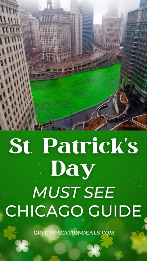 St. Patrick's Day Must See Chicago Guide St Pattys Day Outfit Chicago, St Patricks Day Chicago Outfit, St Patrick’s Day Chicago, Chicago St Pattys Day, Chicago St Patricks Day Outfit, Chicago Green River, Visiting Chicago, St Pattys Day Outfit, Day In Chicago