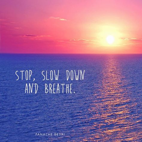 Stop, slow down, and breathe. You can do this!   #relax #breathe Slow Down Quotes, Breathe Quotes, Relax Quotes, The Greatest Gift, Life Quotes Pictures, Instagram Handle, Just Breathe, Spiritual Awakening, Slow Down