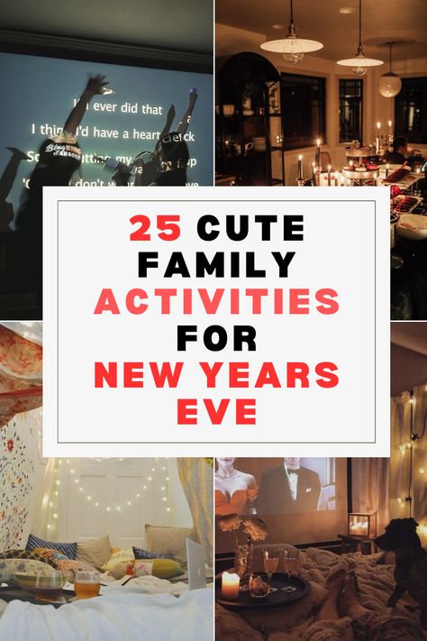 image shows a collage of 4 photos of new years activities with text stating "25 cute family activities for new years eve" Family Friendly Nye Games, Fun Family New Years Games, New Years Eve Camping Ideas, New Years Eve Kids Activities Families, New Years Eve Family Activities, Family Games To Play On New Years Eve, Nee Years Eve Kids Party Ideas, Nye Activities For Kids Families, New Year’s Eve Activities For Families