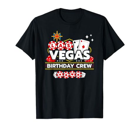 Vegas Birthday Crew - Birthday Squad - Las Vegas Birthday T-Shirt Weekend Vegas Trip, Vegas Birthday Party, Welcome To Las Vegas Sign, Las Vegas Birthday, Vegas Girls Trip, Birthday King, 1st Wedding Anniversary Gift, Vegas Birthday, Vegas Theme