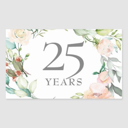 Sweet Summer Roses Garland Silver Anniversary Rectangular Sticker 75th Wedding Anniversary, Happy 40th Anniversary, 25 Year Anniversary, Wedding Anniversary Celebration, 60 Wedding Anniversary, 30th Wedding Anniversary, Golden Wedding Anniversary, Silver Wedding Anniversary, 25th Wedding Anniversary