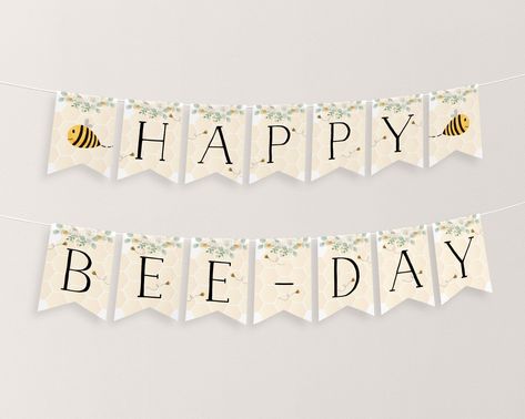 Bee First Birthday, Happy Bee Day, 1st Bee Day, First Bee Day, 1st Birthday Banner, Wild One Birthday Invitations, Banner Printable, 1st Birthday Banners, Happy 1st Birthday