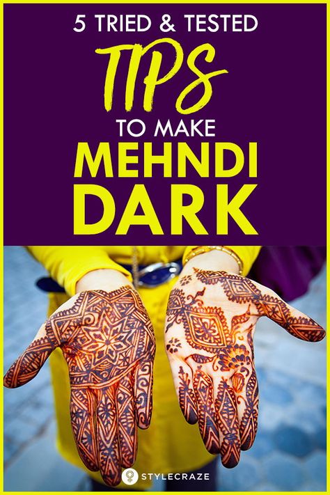 5 Tried And Tested Tips To Make Mehndi Dark #mehndi #mehendi #henna Dark Mehndi Tips, Mehndi Dark Color Tips, How To Make Mehendi Dark, Dark Mehndi, How To Make Mehndi, How To Make Henna, Peacock Mehndi Designs, Korean Beauty Tips, Beauty Tips In Urdu