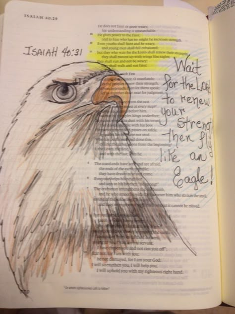 Isaiah 40:31. Fly like an eagle. nme Fly Like An Eagle, Isaiah Bible, Bible Journaling Printables, Creative Bible, Bible Drawing, Bible Mapping, Bible Journaling Ideas Drawings, Bible Doodling, Bible Journal Notes