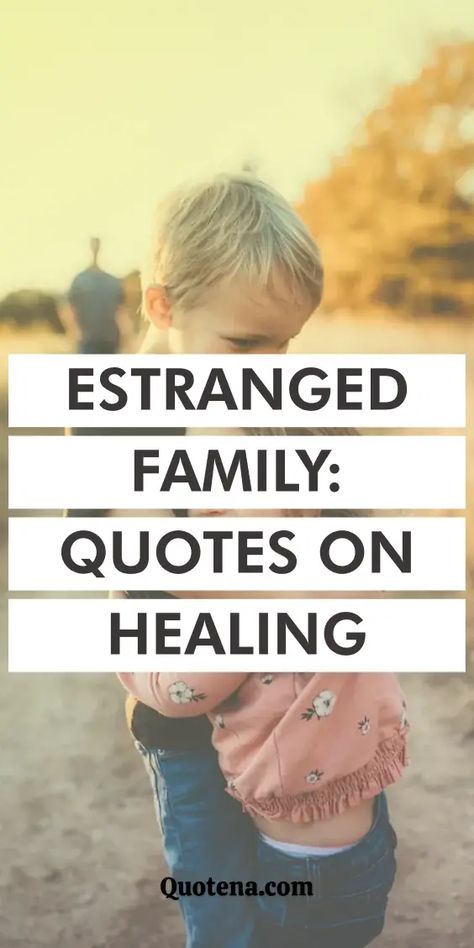 Estranged Family Quotes: Heal divides and hearts with these quotes on estranged families. Insights into overcoming separation and fostering reconciliation. Click on the link to read more. Quotes On Forgiveness Family, Quotes About Forgiveness Family, Family Lies Quotes, Strained Father Daughter Relationship Quotes, Letting Go Quotes Family, When Children Hurt You Mom, Estranged Brother Quotes, Close Family Quotes, Strained Mother Daughter Relationship Quotes