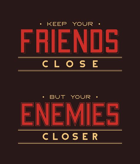 Keep Your Friends Close Enemies Closer, Mafia Quote, Enemies Quotes, Weekly Quotes, Incredible Quote, Powerful Motivational Quotes, Young Royals, Inspirational Quotes Pictures, Strong Quotes