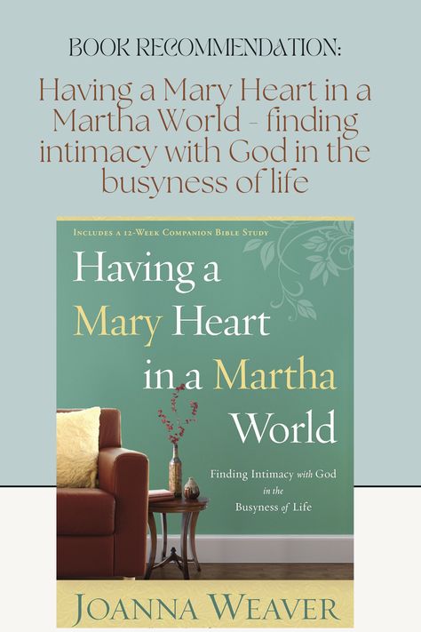 couch and side table with green background cover of book Having a Mary Heart in a Martha World - finding intimacy with God in the busyness of life
-book by Joanna Weaver Mary Heart, Intimacy With God, Book Recommendation, Group Study, Christian Resources, Study Guide, Book Recommendations, Bible Study, Bible