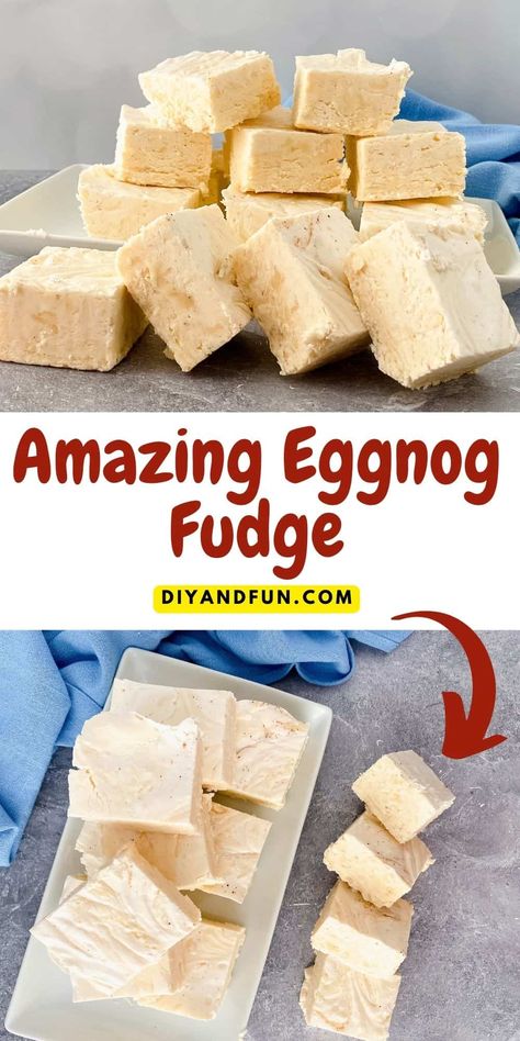 Best Creamy Eggnog Fudge Recipe, a simple and delicious Christmas holiday sweet treat dessert idea that tastes amazing too! Eggnog Fudge Recipe, Recipes Using Eggnog, Christmas Fudge Recipes Easy, Eggnog Dessert, Eggnog Recipe Homemade, Eggnog Fudge, Creamy Eggnog, Holiday Fudge, Easy Eggnog