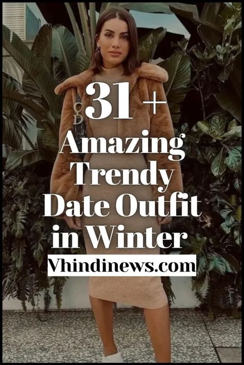 What to Wear on a First Date Outfit: 31 Trendy Date Outfit for Women in Winter 81 Cold First Date Outfit, Elevated Date Night Outfit, Date Night Outfit In Winter, Casual But Dressy Outfits Winter, Winter Dress Date Outfit, Daytime Date Outfit Winter Casual, Zoo Date Outfit Winter, What To Wear On A Date In Winter, Third Date Outfit