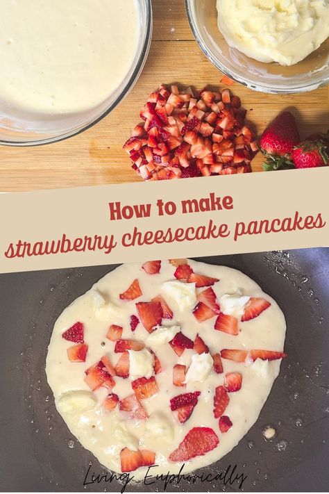 pancakes Strawberry Ricotta Pancakes, Strawberry Buttermilk Pancakes, Ihop Strawberry Cheesecake Pancakes, Pancake Recipe Strawberry, Strawberries And Cream Pancakes, How To Make Strawberry Pancakes, Strawberry Cream Cheese Pancakes, Cheesecake Pancakes Recipe, Pancake Topping Ideas