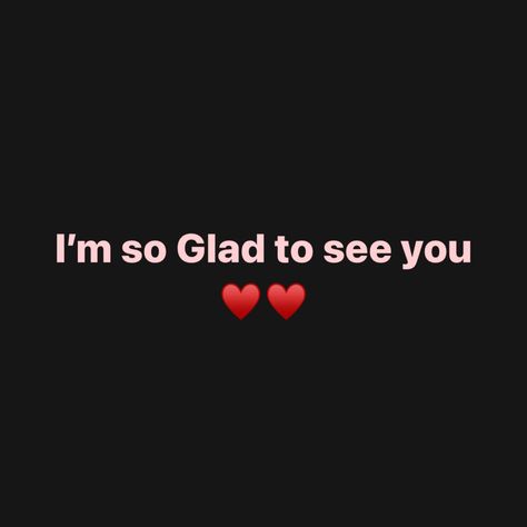 ♥️♥️ Looks like it’s been ages.. I have no words to explain my dear.. just speechless. Im feel good now.. you are doing fine ha.. Glad to see your smile even with the mask im happy that you are happy.. I don’t know how to show but honestly im so happy.. tc my dear friend it’s always good to see you.. 🤗🤗☺️☺️ Happy To See You, Im So Happy Quotes, I See You, Quotes Understanding, Seeing You Quotes, Disease Quote, Difficult Times Quotes, Message Of Encouragement, See You Around