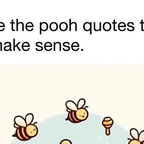 memes and movies account on Instagram: "I love this so much

#wholesome #relatable  #relatablememes #viral #explore #explorepage #explorepost #funny #funnymemes #wholesomememes #winniethepooh #advice" Uplifting Memes, Pooh Quotes, Inspirational Sayings, Wholesome Memes, Beautiful Things, Winnie The Pooh, Love This, Funny Memes, I Love