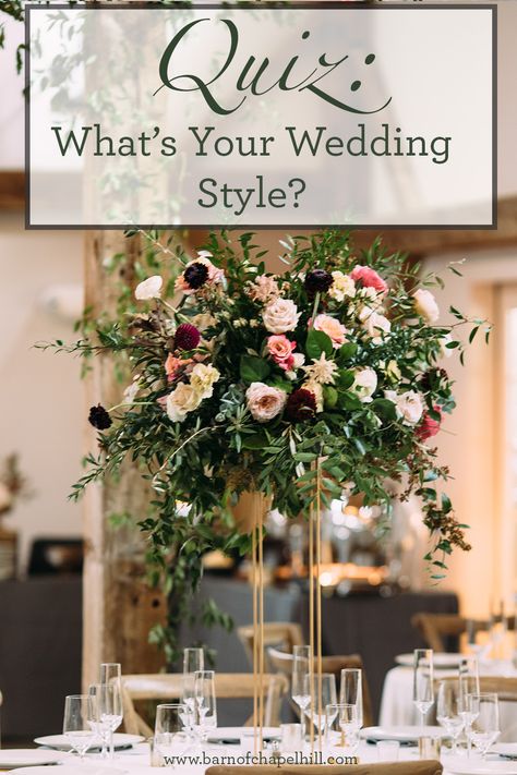 Click here to find out which wedding style you are. Your Pinterest boards are beautiful (and inspiring), but the images are just all over the place. How do you figure out what your style truly is, when you love everything you see? Find out here. #weddingstyle #weddingflowers #barnofchapelhill Wedding Ides, Style Quizzes, Flora Farms, Wedding Venues North Carolina, Family Flowers, Love Story Wedding, Barn Wedding Decorations, Floral Backdrop, Wedding Event Venues