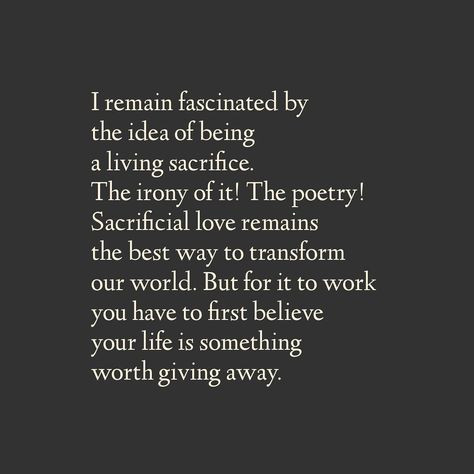 A Living Sacrifice Good Friday helps me remember that the route of love is often the route of sacrifice. I think a lot of the instruction I received was to sacrifice for the sake of church. That leads to feeling used and burned out. But sacrifice in the direction of love, it changes reality. . . . #poetry #poem #poems #goodfriday #sacrifice #sacrificiallove #livingsacrifice Reality Poetry, Living Sacrifice, Feeling Used, Poetry Poem, Good Friday, Help Me, Sake, Instagram A, Of Love