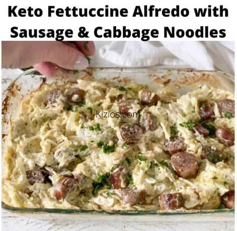 Keto Fettuccine Alfredo, Cabbage Alfredo, Keto Suppers, Basics Of Keto Diet, Alfredo With Sausage, Keto Alfredo, Cabbage Noodles, Sausage Cabbage, Sausage And Cabbage