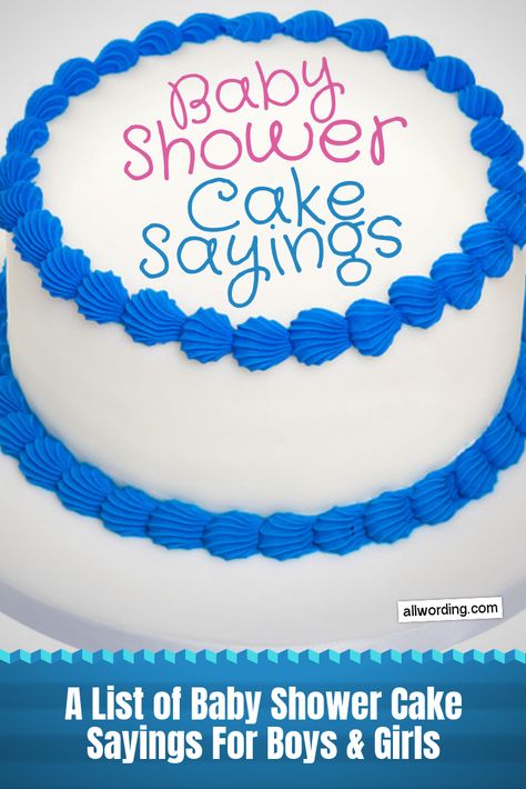 Baby shower cake sayings for gender reveal parties, baby sprinkles, etc. Gender Reveal Cake Sayings, Gender Reveal Sayings, Baby Girl Shower Cakes, Baby Sprinkle Cake, Baby Shower Cake Boy, Cake Sayings, Baby Shower Cake Sayings, Birthday Cake Quotes