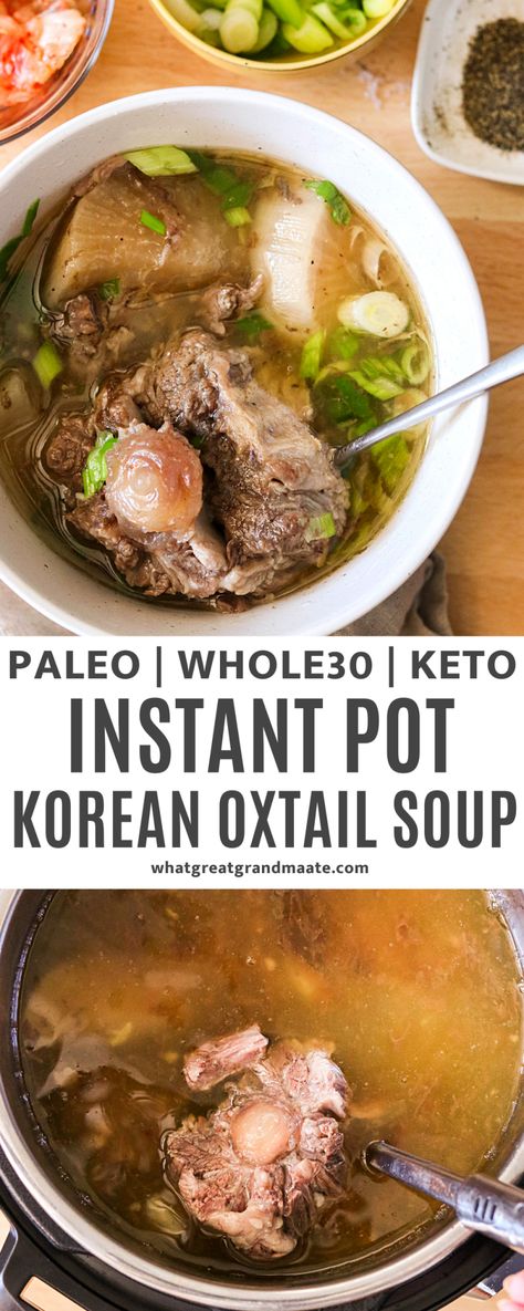 This Korean oxtail soup recipe (or Kkori Gomtang) takes a fraction of the time in the Instant Pot and is the ultimate Korean comfort food. It's perfect on a chilly evening with some rice and kimchi. #paleo #whole30 #keto #koreanrecipes #koreanfood German Oxtail Soup, Oxtail Soup Asian, Korean Soup Instant Pot, Korean Instapot Recipes, Instapot Oxtail Recipes, Oxtail Instant Pot, Korean Instant Pot Recipes, Instant Pot Oxtail Soup, Ox Tail Soup Recipe Crockpot