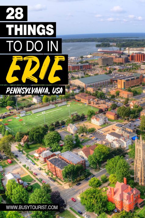 Wondering what to do in Erie, Pennsylvania? This travel guide will show you the top attractions, best activities, places to visit & fun things to do in Erie, PA! Start planning your itinerary and bucket list now! #eriepa #erie #pennsylvania #thingstodoinerie #usatravel #usatrip #usaroadtrip #travelusa #ustravel #ustraveldestinations #americatravel #travelamerica #vacationusa #usatrip Erie Pa Things To Do In, Presque Isle Erie Pa, Travel Aesthetic Outfits, Presque Isle State Park, Erie Pennsylvania, Pennsylvania Travel, Trip Packing, Road Trip Packing, Presque Isle