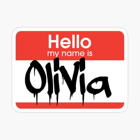 Get my art printed on awesome products. Support me at Redbubble #RBandME: https://www.redbubble.com/i/sticker/Hello-My-Name-is-Olivia-Olivia-Tag-by-Mooostickers/76686534.JCQM3?asc=u