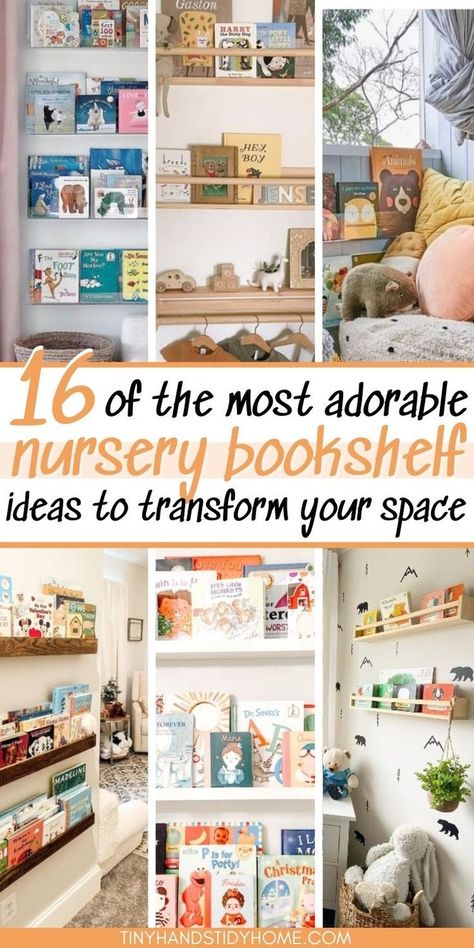 A collage of images of nursery bookshelf ideas. The text reads "16 of the most adorable nursery bookshelf ideas to transform your space." Books Storage Ideas, Nursery Bookshelf Ideas, Book Shelf Ideas Bedroom, Book Storage Small Space, Nursery Book Storage, Room Bookshelf Ideas, Baby Bookshelf, Nursery Bookshelves, Bookshelves For Small Spaces