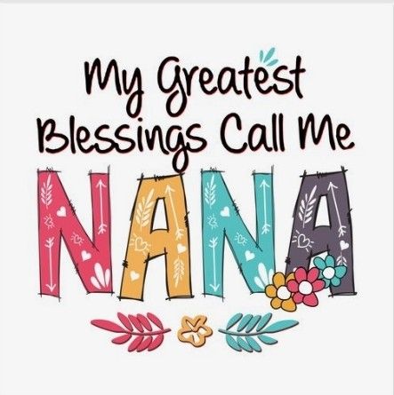 Nana Posters, Nana Wall, Nana Quotes, Quotes About Grandchildren, Grandparents Quotes, Diy Screen Printing, Grandma Quotes, My Favorite People Call Me, Great Inspirational Quotes