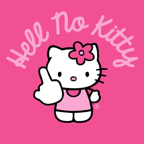 "Hell No Kitty" available at www.IdiotCult.com Swaggy Hello Kitty, Hello Kitty Mala, Cursed Hello Kitty, Bad Hello Kitty, Sanrio Collection, Images Hello Kitty, Bad Kitty, Princess Kitty, Hello Kitty Videos