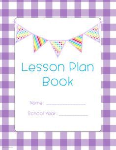 Lesson Plan Book Cover Template Awesome 1000 Images About Preschool Teacher Binder On Pinterest Lesson Plan Book Cover, Plan Book Template, Toddler Lesson Plans Template, Lesson Plan Binder, Editable Lesson Plan Template, Lesson Plan Template Free, Lesson Plan Book, Cover Page Template, Event Planning Quotes