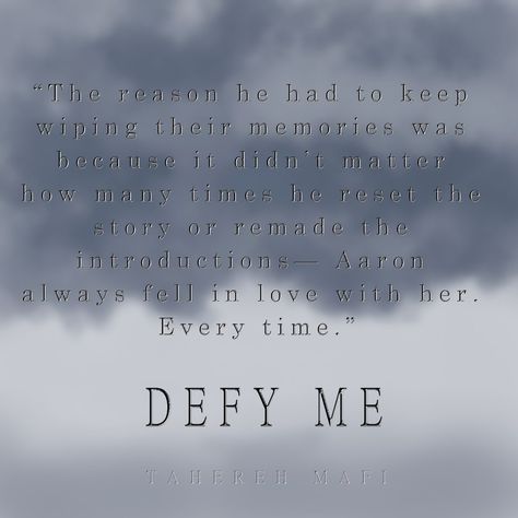 Defy Me By Tahereh Mafi Quotes #Juliette #Aaron #Warner #Anderson #Kenji #books #quotes Defy Me Fanart, Tahereh Mafi Quotes, Defy Me Tahereh Mafi, Defy Me Quotes, Kenji Quotes, Defy Me, 2024 Books, Book Men, Shatter Me Quotes