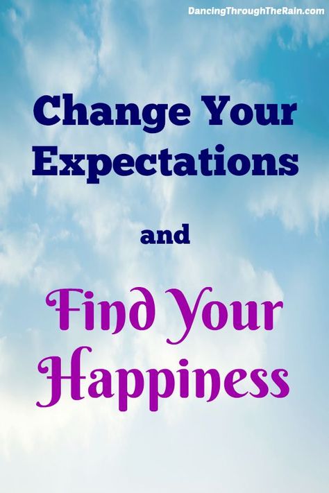 Lower Expectations, Expectations Quotes, Expectation Quotes, Find Your Happiness, L Quotes, Take Control Of Your Life, Empowerment Quotes, Attitude Of Gratitude, Marriage And Family