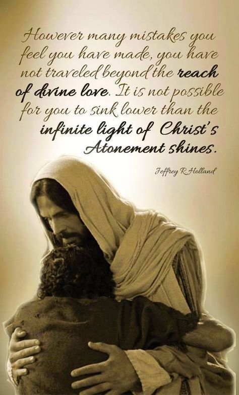 “However late you think you are, however many chances you think you have missed, however many mistakes you feel you have made or talents you think you don’t have, or however far from home and family and God you feel you have traveled, I testify that you have not traveled beyond the reach of divine love. It is not possible for you to sink lower than the infinite light of Christ’s Atonement shines Elder Holland Quotes, Holland Quotes, Jeffrey R. Holland, Quotes Arabic, Gospel Quotes, Conference Quotes, Light Of Christ, Church Quotes, Spiritual Thoughts