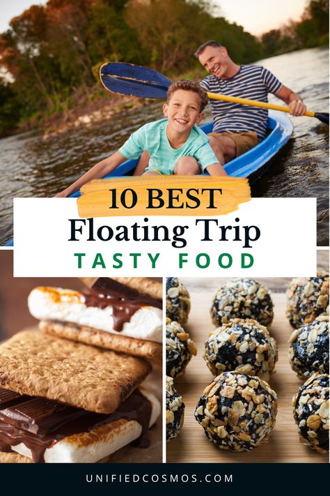 On the top image there's an image of a father with his son canoeing a river, On the bottom there's an image of s'mores and power balls Float Trip Essentials Food, Kayaking Food Ideas, River Floating Food Ideas, Best Snacks For Floating The River, Snacks For Tubing Down River, River Float Snacks, Float Trip Snacks, River Float Trip Food, River Float Trip Essentials