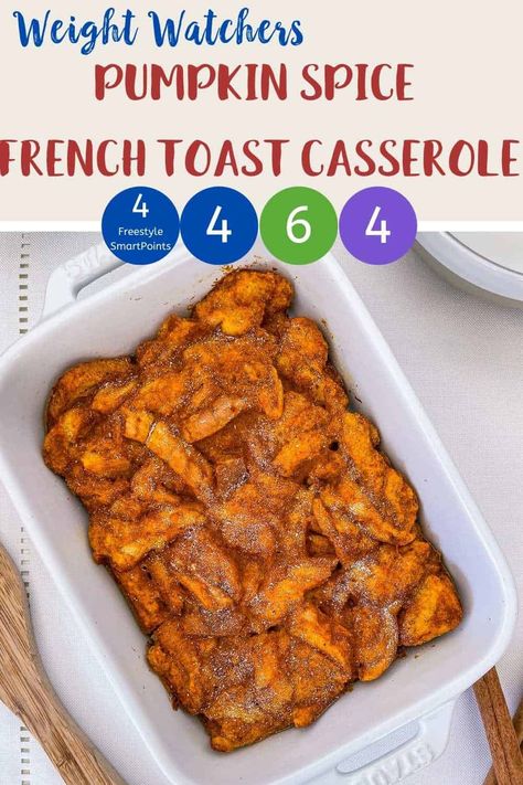 Healthy Pumpkin French Toast Casserole, Ww Pumpkin Bread Weight Watcher Recipes, Weight Watchers Brunch Recipes, Ww Smart Points Recipes, Weight Watchers Fall Recipes, Fall Weight Watchers Recipes, Ww Fall Recipes, Weight Watchers Pumpkin Recipes, Ww Breakfast Casserole