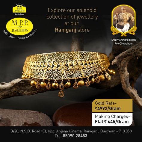 Explore our splendid collection of jewellery at our Raniganj store. Visit our store today! Today's Gold Rate - INR 4992/Gram Making Charges - Flat INR 445/Gram 𝐅𝐨𝐥𝐥𝐨𝐰 𝐮𝐬: 𝐅𝐚𝐜𝐞𝐛𝐨𝐨𝐤: https://bit.ly/3P0054n 𝐈𝐧𝐬𝐭𝐚𝐠𝐫𝐚𝐦: https://bit.ly/3LI3PFS 𝐓𝐰𝐢𝐭𝐭𝐞𝐫: https://bit.ly/3saDsjQ 𝐋𝐢𝐧𝐤𝐞𝐝𝐈𝐧: https://bit.ly/3KJR0cy 𝐏𝐢𝐧𝐭𝐞𝐫𝐞𝐬𝐭: https://bit.ly/3KMHiGu #MPPJewellers #MPPJ #MPP Today Gold Rate, Gold Rate, Follow Us, Platinum, Gems, Twitter, Gold, Instagram