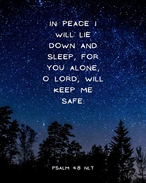 In peace I will lie down and sleep, for you alone, O LORD, will keep me safe. Psalm 4:8 #scripture #bibleverse #godsword #jesusquotes #biblequotes #psalm #christianinspiration #faithquotes #christianliving #christianquote In Peace I Will Lie Down And Sleep, God Night, Hedge Of Protection, Psalm 4 8, Psalm 4, Peace Scripture, Keep Me Safe, Lord And Savior, Spiritual Inspiration