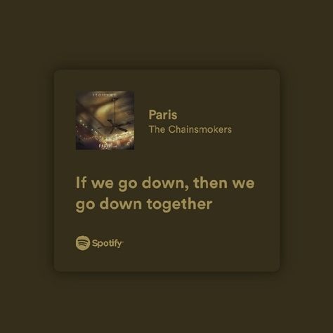 Paris Lyrics Chainsmokers, Song Lyrics For Friendship, Lyrics About Friendship Spotify, Spotify Songs For Best Friends, Friendship Lyrics Spotify, Lyrics For Best Friends Songs, Friendship Music Quotes, Song Lyrics For Besties, Quotes And Lyrics For Best Friends