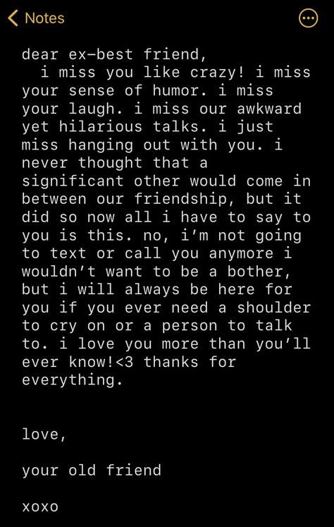 Dear Ex Best Friend I Miss You, Notes For Ex Best Friend, Miss Best Friend, Dear Ex Best Friend, Best Friend Notes, Unwanted Quotes, Friendship Text, Apologizing Quotes, Iphone Notes