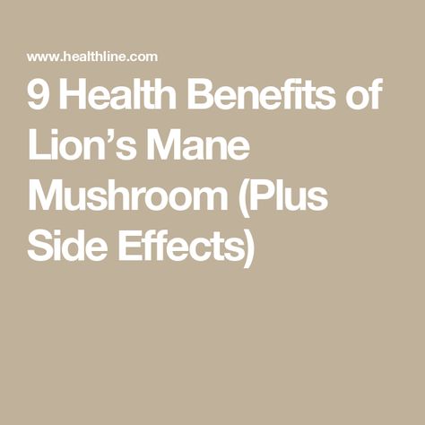 9 Health Benefits of Lion’s Mane Mushroom (Plus Side Effects) Health Benefits Of Lions Mane, Lions Mane Mushroom Supplement, Lion’s Mane Benefits, Lions Mane Mushroom Benefits, Lions Mane Benefits, Lion Main, Mushroom Benefits, Lions Mane, Lions Mane Mushroom