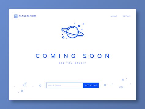 Day #048 of Daily UI.  Concept for an imaginary astronomy related page.  Feedback is always welcome, and feel free to press 'L' if you like it! Coming Soon Website Design, Coming Soon Design, Teaser Campaign, Landing Page Inspiration, Web Design Quotes, Free Web Design, Creative Web Design, Detail Design, Daily Ui