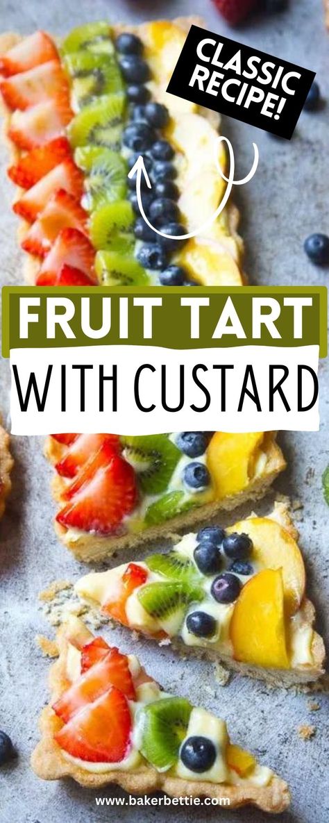 Fruit Tart With Custard Filling, Wegmans Fruit Tart Recipe, Kneaders Fruit Tart Recipe, Portuguese Tart, Fruit Custard Tart, Fruit Tart Recipe Easy, French Pastry Shop, Easy Fruit Tart, Shortbread Tart