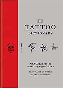 cool good and helpul guide for tattoo inspiration and the aesthetics #aesthetics #tattoo #dictionary #art #meaning #book #hardcover Books For Artists, Tattoo Coloring Book, Famous Tattoo Artists, Tattoo Process, Filipino Tattoos, History Tattoos, Modern Tattoos, Cultural Studies, Background Information