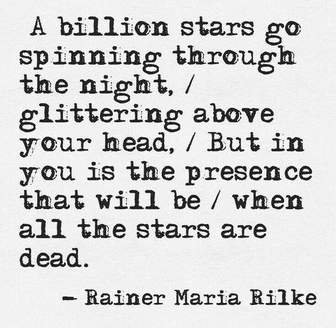 Wiser Quotes, Rilke Quotes, Love Mate, Typewriter Series, Quotes Ideas, Rainer Maria Rilke, John Keats, Soulmate Quotes, Be Quiet