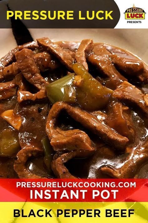 Pressure Cooker Beef, Chinese Food Menu, Best Pressure Cooker Recipes, Pressure Luck, Black Pepper Beef, Pepper Beef, Best Pressure Cooker, Pepper Steak, Easy Instant Pot Recipes