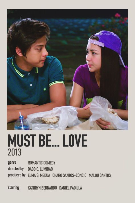 must be... love minimalist/polaroid poster Must Be Love Movie, Kathniel Movie Poster, Must Be Love Kathniel, Kathniel Movies, Movie Poster Polaroid, Filipino Movies, Teen Romance Movies, Kylie Padilla, Pinoy Movies