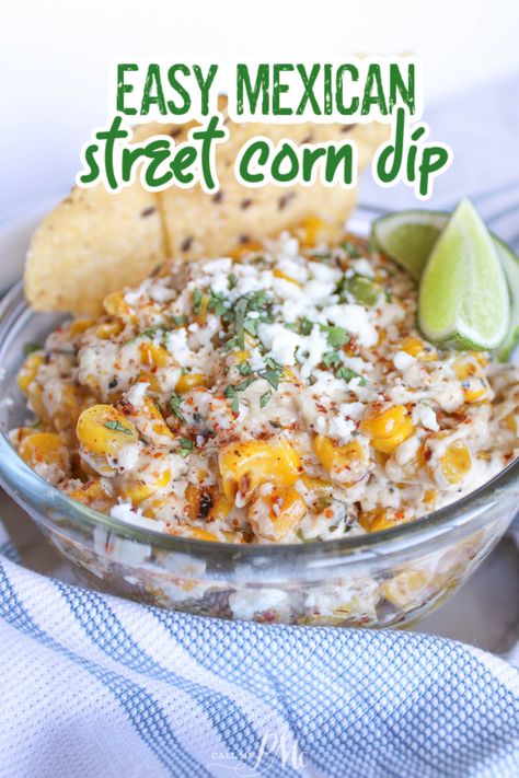 Elote Dip Recipe, Elote Dip, Spicy Corn Dip, Corn Elote, Corn Dip Recipe, Street Corn Dip, Mexican Street Corn Dip, Elote Recipe, Best Dip