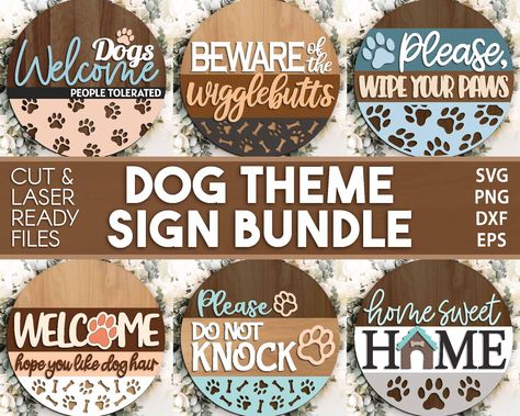 Dog Laser Sign Bundle, Digital Download, Round Door Hanger Svg, Glowforge Laser File, Cricut Cut File, Front Door Welcome Sign, Paw Prints - Etsy Canada Dog Door Sign Ideas, Dog Hair Signs For Home, Welcome Sign Front Door Dog, Pet Welcome Sign, Dogs Welcome Sign, Dog Welcome Sign Front Doors, Laser Dog Ideas, Welcome Hope You Like Dogs Sign, Cricut Vinyl Projects To Sell